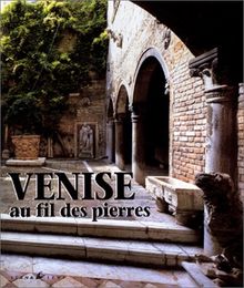 Venise au fil des pierres