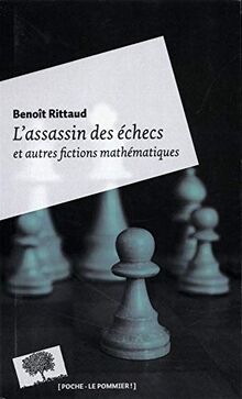 L'assassin des échecs : et autres fictions mathématiques