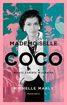 Mademoiselle Coco: Miłość zaklęta w zapachu