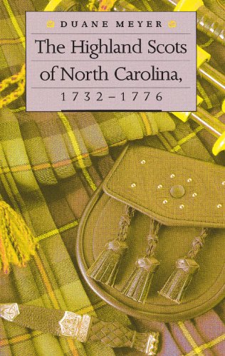 The Highland Scots of North Carolina, 1732-1776