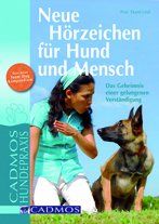 Neue Hörzeichen für Hund und Mensch: Der Weg für eine gelungene Verständigung