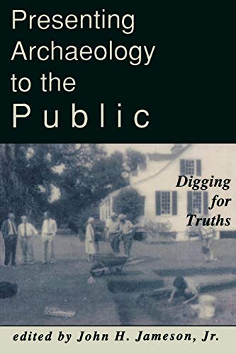 Presenting Archaeology to the Public: Digging for Truths (Readings in Indian Government and Politics)