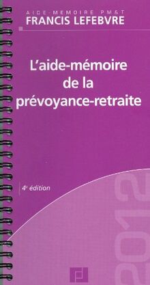 L'aide-mémoire de la prévoyance retraite : 2012