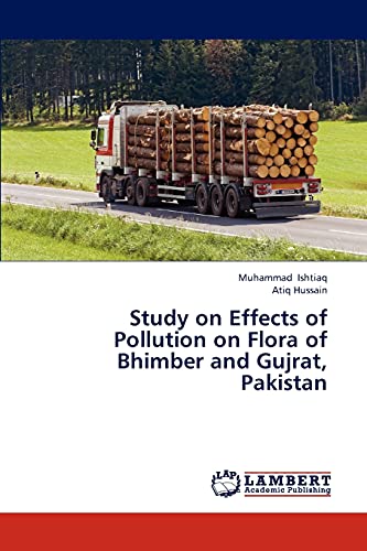 Study on Effects of Pollution on Flora of Bhimber and Gujrat, Pakistan