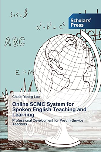 Online SCMC System for Spoken English Teaching and Learning: Professional Development for Pre-/In-Service Teachers