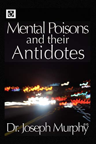 Mental Poisons and their Antidotes