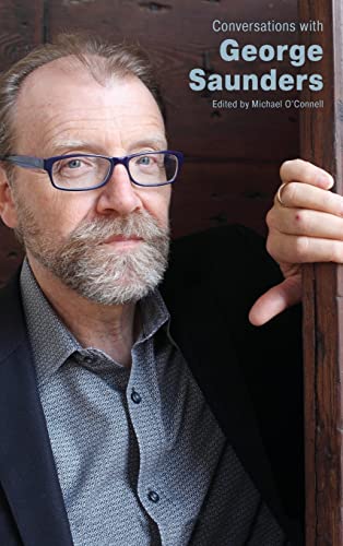 Conversations with George Saunders (Literary Conversations Series)