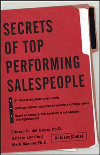 Secrets of TopPerforming Salespeople: Selling with Customer Focus