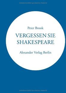 Vergessen Sie Shakespeare