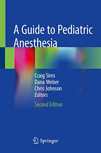A Guide to Pediatric Anesthesia