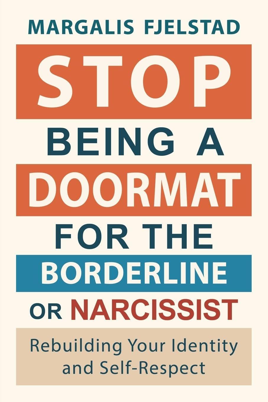 Stop Being A Doormat for the Borderline or Narcissist