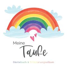 Meine Taufe: Gästebuch mit vordefinierten Fragen & Erinnerungsalbum zur Taufe, 100 Seiten, mit buntem Aquarell Regenbogen für Jungen und Mädchen