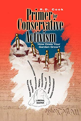 A Primer for Conservative Activism: How Does Your Garden Grow?