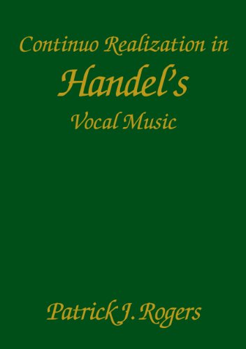 Continuo Realization in Handel's Vocal Music (Studies in Music, Band 104)