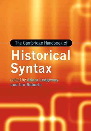 The Cambridge Handbook of Historical Syntax (Cambridge Handbooks in Language and Linguistics)