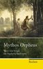 Mythos Orpheus: Texte von Vergil bis Ingeborg Bachmann