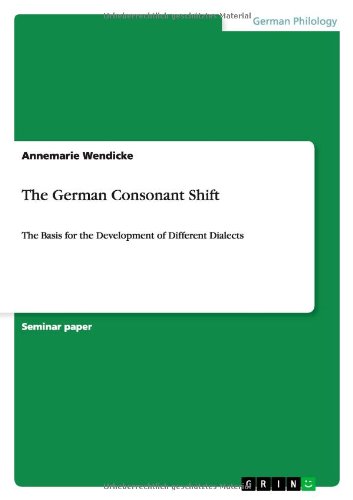 The German Consonant Shift: The Basis for the Development of Different Dialects
