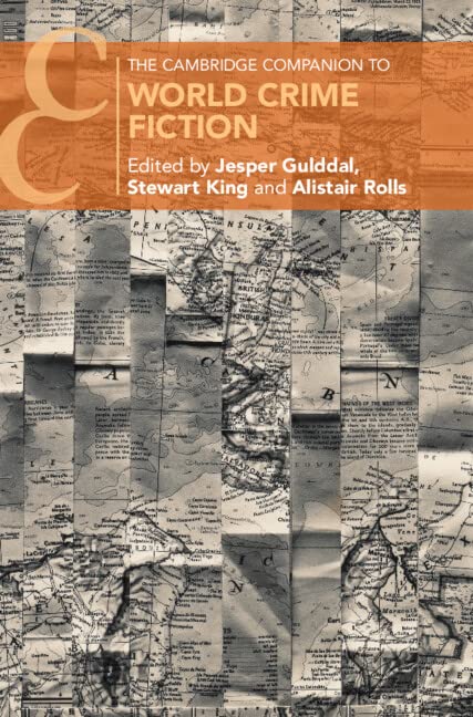 The Cambridge Companion to World Crime Fiction (Cambridge Companions to Literature)