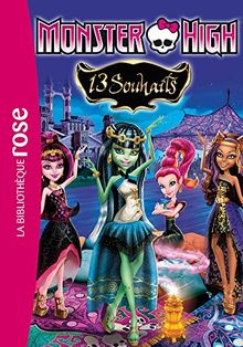 Monster High. Vol. 2. 13 souhaits