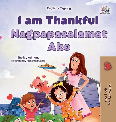 I am Thankful (English Tagalog Bilingual Children's Book) (English Tagalog Bilingual Collection)