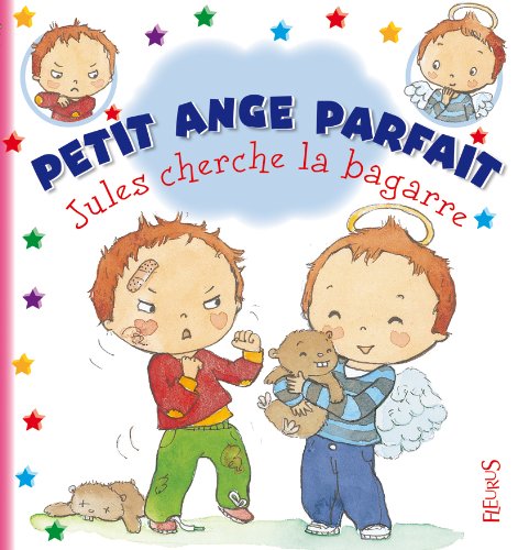 Petit Ange Parfait, Tome 6 : Jules Cherche La Bagarre