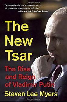 The New Tsar: The Rise and Reign of Vladimir Putin