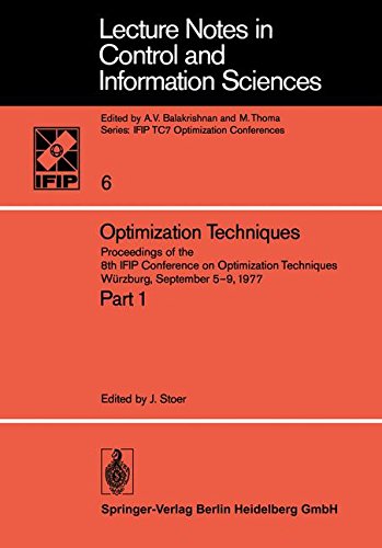 Optimization Techniques: Proceedings Of The 8Th Ifip Conference On Optimization Techniques Würzburg, September 59, 1977 (Lecture Notes in Control and Information Sciences, Band 6)