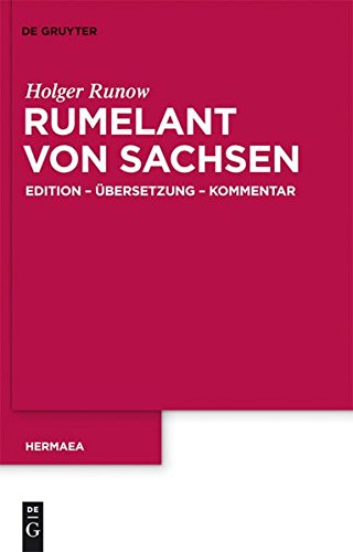 Rumelant von Sachsen: Edition - Übersetzung - Kommentar (Hermaea 121)