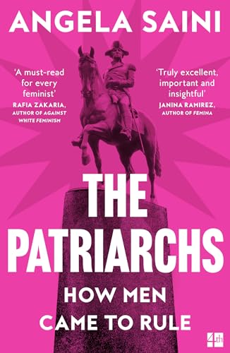 The Patriarchs - Angela Saini Kartoniert (TB)