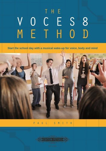 The VOCES8 Method: Start the school day with a musical wake-up for voice, body and mind