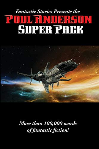 Fantastic Stories Presents the Poul Anderson Super Pack (Positronic Super Pack, Band 23)