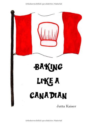 Baking Like a Canadian - Neuware