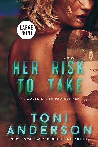 Her Risk To Take: Large Print (Her - Romantic Suspense: Large Print)