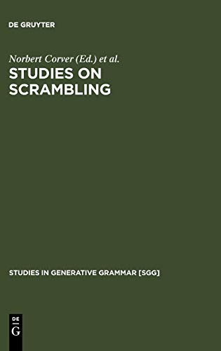Studies on Scrambling: Movement and Non-Movement Approaches to Free Word-Order Phenomena (Studies in Generative Grammar [SGG], 41)