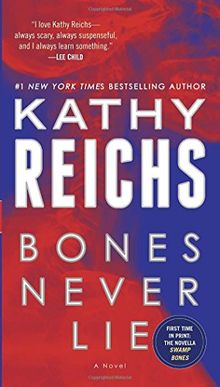 Bones Never Lie (with bonus novella Swamp Bones): A Novel (Temperance Brennan)