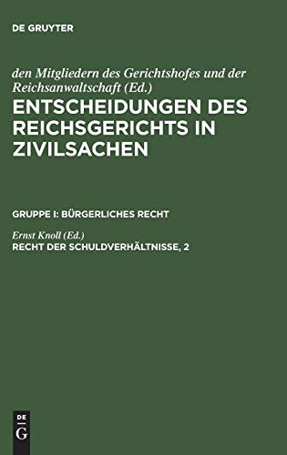 Recht der Schuldverhältnisse, 2 (Entscheidungen des Reichsgerichts in Zivilsachen. Bürgerliches Recht)