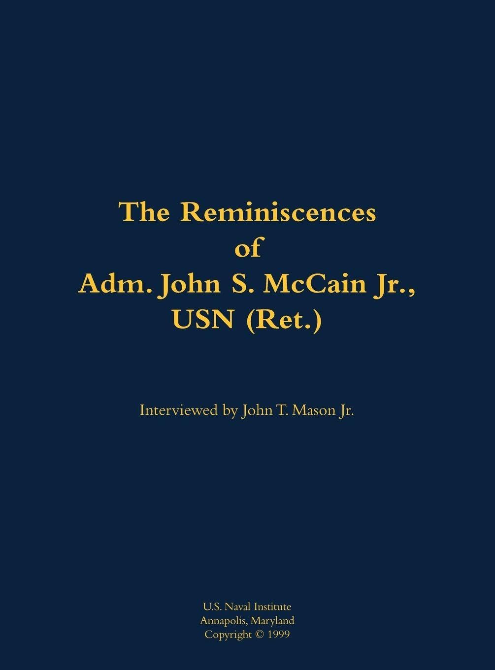 The Reminiscences of Adm. John S. McCain Jr., USN (Ret.): 1911-1981