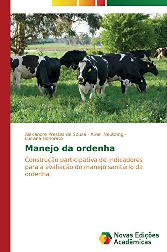 Manejo da ordenha: Construção participativa de indicadores para a avaliação do manejo sanitário da ordenha