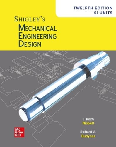 Keith Nisbett Shigley's Mechanical Engineering Design, Si Units