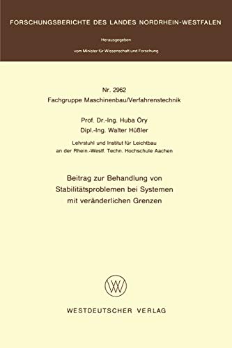Beitrag zur Behandlung von Stabilitätsproblemen bei Systemen mit veränderlichen Grenzen (Forschungsberichte des Landes Nordrhein-Westfalen, 2962, Band 2962)