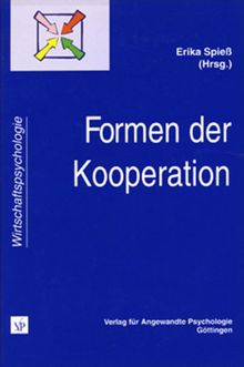 Formen der Kooperation. Bedingungen und Perspektiven