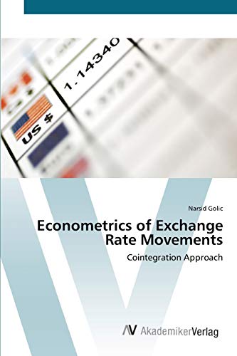 Econometrics of Exchange Rate Movements: Cointegration Approach