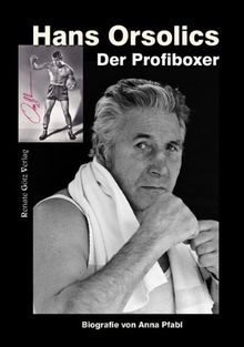 Hans Orsolics: Der Profiboxer