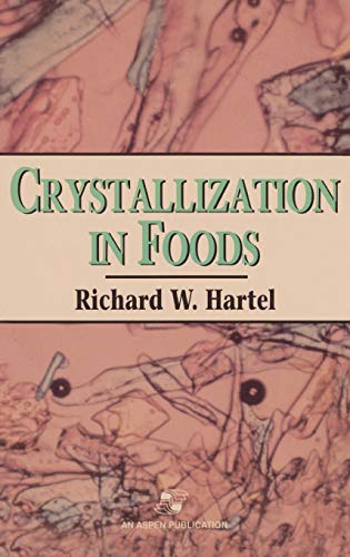 Crystallization in Foods (Food Engineering Series)