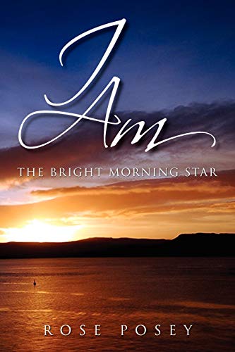 I Am: The Bright Morning Star