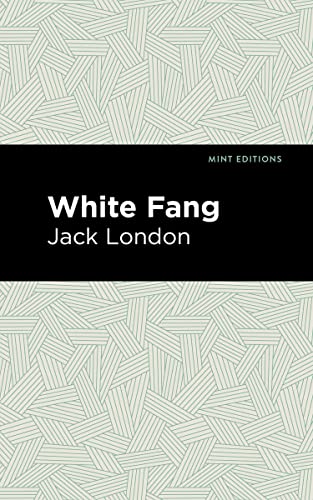 White Fang (Mint Editions―Grand Adventures)
