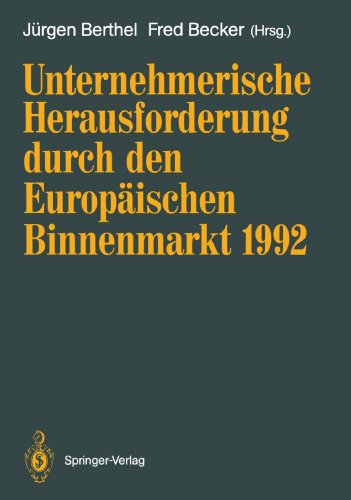 Unternehmerische Herausforderung durch den Europäischen Binnenmarkt 1992 (German Edition)