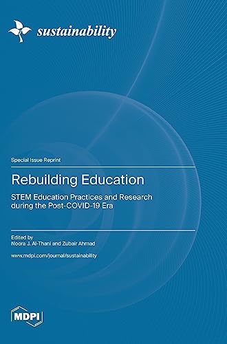 Rebuilding Education: STEM Education Practices and Research during the Post-COVID-19 Era