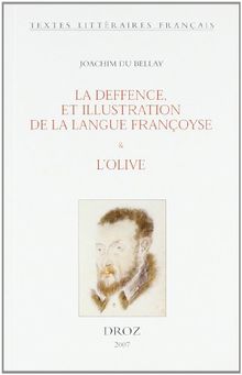 La deffence, et illustration de la langue françoyse (1549). L'Olive