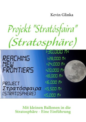 Projekt Stratósfaira (Stratosphäre): Mit kleinen Ballonen in die Stratosphäre - Eine Einführung